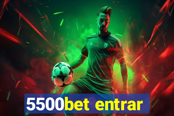 5500bet entrar